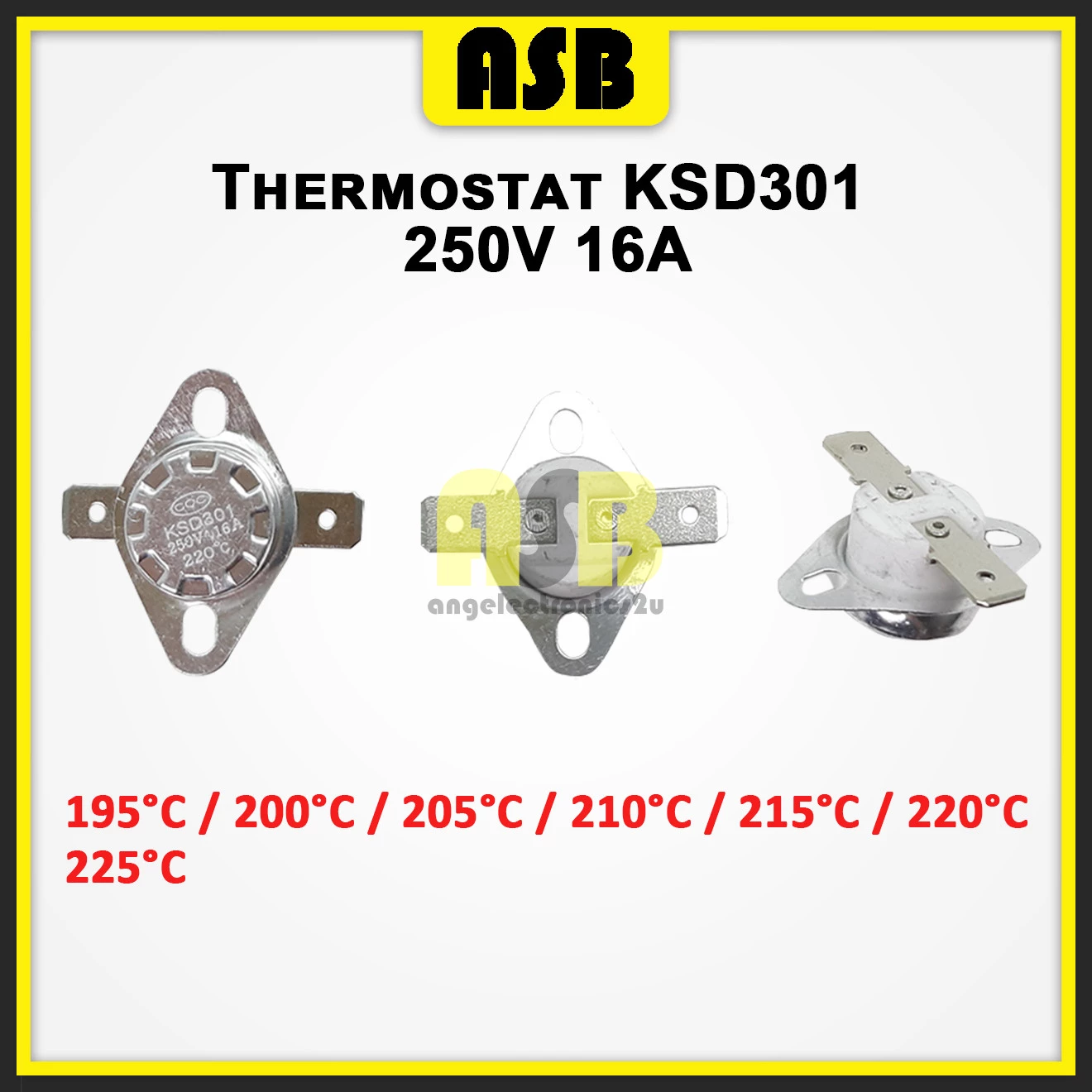 (1pc) Thermostat KSD301 250V 16A 2WAY ( 195°C / 200°C / 205°C / 210°C / 220°C / 225°C )