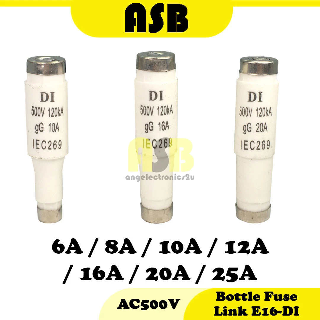 (1pc) Bottle Fuse Link E16-DI AC500V ( 6A / 8A / 10A / 12A / 16A / 20A / 25A )