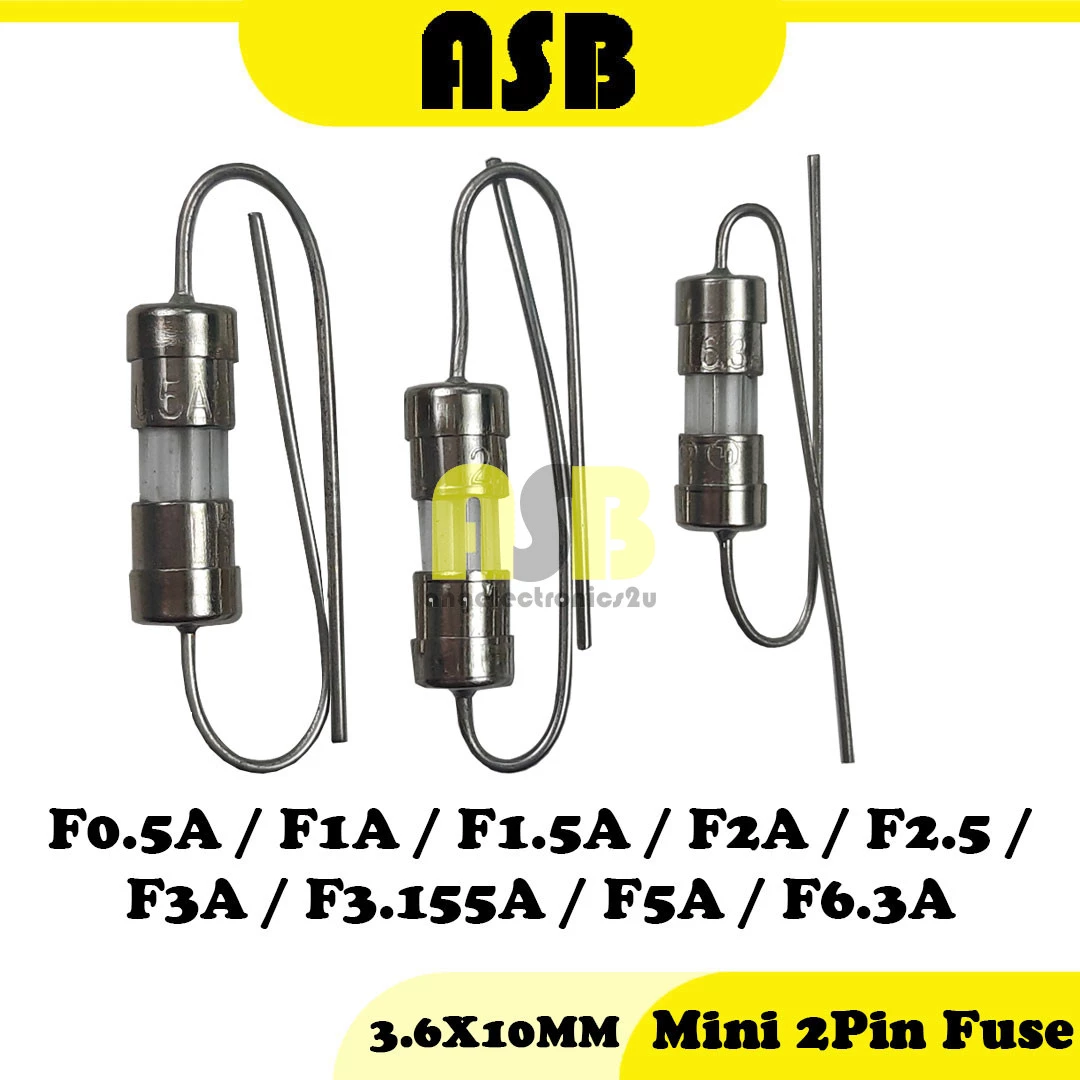 (1pc) Mini 2 Pin Fuse ( 3.6X10MM ) ( F0.5A / F1A / F1.5A / F2A / F2.5A / F3A / F3.155A / F5A / F6.3A )